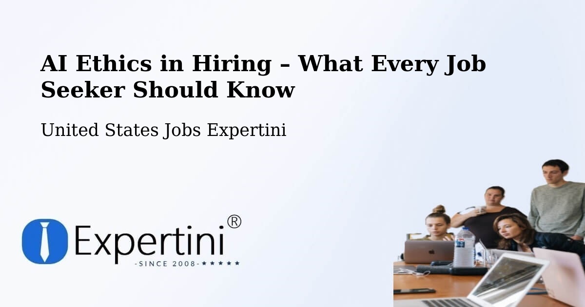 AI Ethics in Recruitment & Hiring – Claypool - Claypool, United States Jobs Expertini